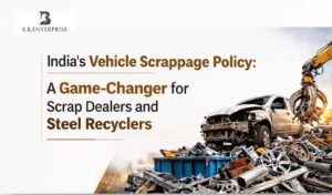 India’s Vehicle Scrappage Policy: A Game-Changer for Scrap Dealers and Steel Recyclers