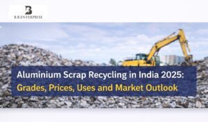 Aluminium Scrap Recycling in India 2025: Grades, Prices, Uses and Market Outlook